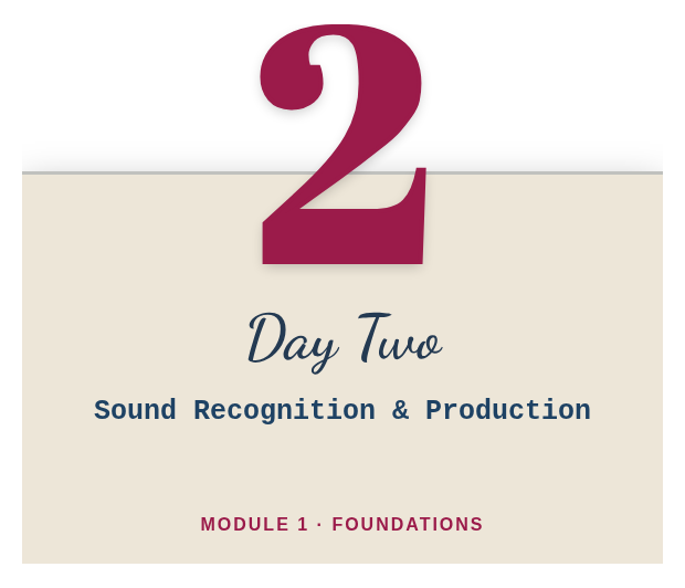 Day 2: Sound Recognition & Production
