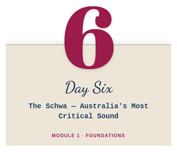 Day 6: The Schwa — Australia's Most Critical Sound