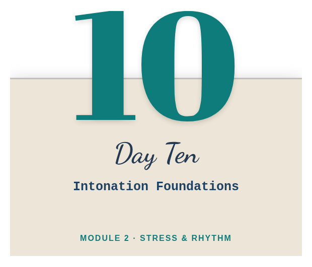 Day 10: Intonation Foundations