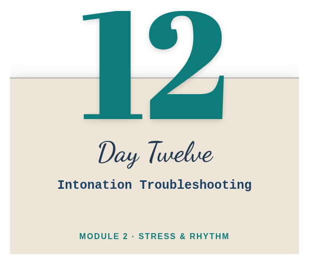Day 12: Intonation Troubleshooting