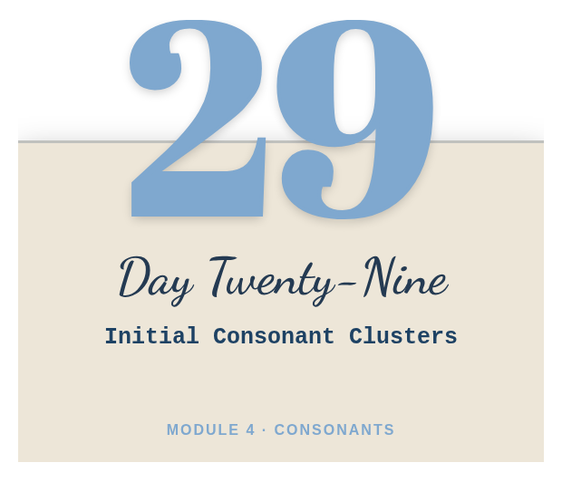 Day 29: Initial Consonant Clusters